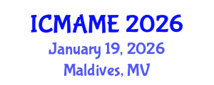 International Conference on Mechanical, Aeronautical and Manufacturing Engineering (ICMAME) January 19, 2026 - Maldives, Maldives International Conference on Mechanical, Aeronautical and Manufacturing Engineering (ICMAME) January 19, 2026 - Maldives, Maldives