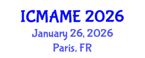 International Conference on Mechanical, Aeronautical and Manufacturing Engineering (ICMAME) January 26, 2026 - Paris, France International Conference on Mechanical, Aeronautical and Manufacturing Engineering (ICMAME) January 26, 2026 - Paris, France