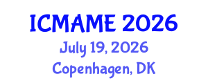 International Conference on Mechanical, Aeronautical and Manufacturing Engineering (ICMAME) July 19, 2026 - Copenhagen, Denmark International Conference on Mechanical, Aeronautical and Manufacturing Engineering (ICMAME) July 19, 2026 - Copenhagen, Denmark
