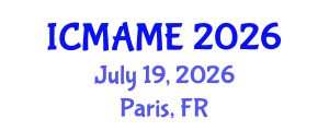 International Conference on Mechanical, Aeronautical and Manufacturing Engineering (ICMAME) July 19, 2026 - Paris, France
