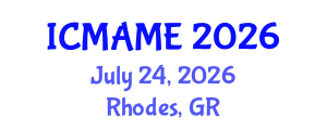 International Conference on Mechanical, Aeronautical and Manufacturing Engineering (ICMAME) July 24, 2026 - Rhodes, Greece International Conference on Mechanical, Aeronautical and Manufacturing Engineering (ICMAME) July 24, 2026 - Rhodes, Greece