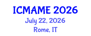 International Conference on Mechanical, Aeronautical and Manufacturing Engineering (ICMAME) July 22, 2026 - Rome, Italy International Conference on Mechanical, Aeronautical and Manufacturing Engineering (ICMAME) July 22, 2026 - Rome, Italy