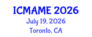 International Conference on Mechanical, Aeronautical and Manufacturing Engineering (ICMAME) July 19, 2026 - Toronto, Canada International Conference on Mechanical, Aeronautical and Manufacturing Engineering (ICMAME) July 19, 2026 - Toronto, Canada