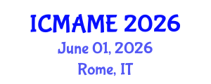 International Conference on Mechanical, Aeronautical and Manufacturing Engineering (ICMAME) June 01, 2026 - Rome, Italy International Conference on Mechanical, Aeronautical and Manufacturing Engineering (ICMAME) June 01, 2026 - Rome, Italy