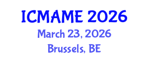 International Conference on Mechanical, Aeronautical and Manufacturing Engineering (ICMAME) March 23, 2026 - Brussels, Belgium International Conference on Mechanical, Aeronautical and Manufacturing Engineering (ICMAME) March 23, 2026 - Brussels, Belgium