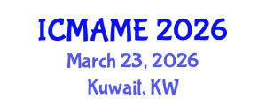 International Conference on Mechanical, Aeronautical and Manufacturing Engineering (ICMAME) March 23, 2026 - Kuwait, Kuwait International Conference on Mechanical, Aeronautical and Manufacturing Engineering (ICMAME) March 23, 2026 - Kuwait, Kuwait