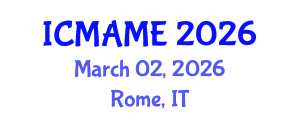 International Conference on Mechanical, Aeronautical and Manufacturing Engineering (ICMAME) March 02, 2026 - Rome, Italy