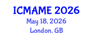 International Conference on Mechanical, Aeronautical and Manufacturing Engineering (ICMAME) May 18, 2026 - London, United Kingdom International Conference on Mechanical, Aeronautical and Manufacturing Engineering (ICMAME) May 18, 2026 - London, United Kingdom