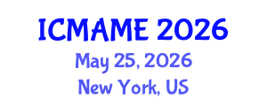 International Conference on Mechanical, Aeronautical and Manufacturing Engineering (ICMAME) May 25, 2026 - New York, United States International Conference on Mechanical, Aeronautical and Manufacturing Engineering (ICMAME) May 25, 2026 - New York, United States