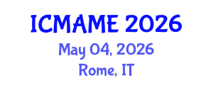 International Conference on Mechanical, Aeronautical and Manufacturing Engineering (ICMAME) May 04, 2026 - Rome, Italy