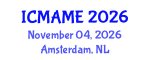 International Conference on Mechanical, Aeronautical and Manufacturing Engineering (ICMAME) November 04, 2026 - Amsterdam, Netherlands International Conference on Mechanical, Aeronautical and Manufacturing Engineering (ICMAME) November 04, 2026 - Amsterdam, Netherlands