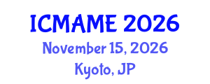 International Conference on Mechanical, Aeronautical and Manufacturing Engineering (ICMAME) November 15, 2026 - Kyoto, Japan