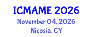 International Conference on Mechanical, Aeronautical and Manufacturing Engineering (ICMAME) November 04, 2026 - Nicosia, Cyprus International Conference on Mechanical, Aeronautical and Manufacturing Engineering (ICMAME) November 04, 2026 - Nicosia, Cyprus