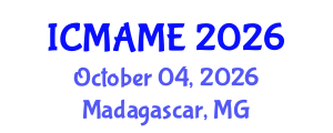 International Conference on Mechanical, Aeronautical and Manufacturing Engineering (ICMAME) October 04, 2026 - Madagascar, Madagascar International Conference on Mechanical, Aeronautical and Manufacturing Engineering (ICMAME) October 04, 2026 - Madagascar, Madagascar