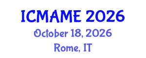International Conference on Mechanical, Aeronautical and Manufacturing Engineering (ICMAME) October 18, 2026 - Rome, Italy