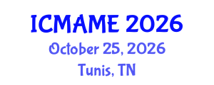 International Conference on Mechanical, Aeronautical and Manufacturing Engineering (ICMAME) October 25, 2026 - Tunis, Tunisia International Conference on Mechanical, Aeronautical and Manufacturing Engineering (ICMAME) October 25, 2026 - Tunis, Tunisia