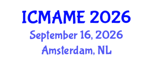 International Conference on Mechanical, Aeronautical and Manufacturing Engineering (ICMAME) September 16, 2026 - Amsterdam, Netherlands International Conference on Mechanical, Aeronautical and Manufacturing Engineering (ICMAME) September 16, 2026 - Amsterdam, Netherlands
