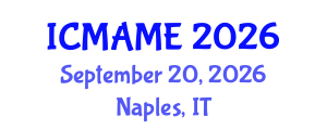 International Conference on Mechanical, Aeronautical and Manufacturing Engineering (ICMAME) September 20, 2026 - Naples, Italy