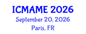 International Conference on Mechanical, Aeronautical and Manufacturing Engineering (ICMAME) September 20, 2026 - Paris, France