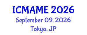 International Conference on Mechanical, Aeronautical and Manufacturing Engineering (ICMAME) September 09, 2026 - Tokyo, Japan