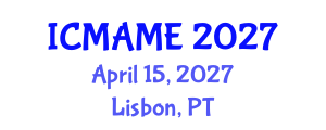 International Conference on Mechanical, Aeronautical and Manufacturing Engineering (ICMAME) April 15, 2027 - Lisbon, Portugal International Conference on Mechanical, Aeronautical and Manufacturing Engineering (ICMAME) April 15, 2027 - Lisbon, Portugal