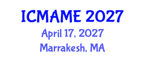 International Conference on Mechanical, Aeronautical and Manufacturing Engineering (ICMAME) April 17, 2027 - Marrakesh, Morocco International Conference on Mechanical, Aeronautical and Manufacturing Engineering (ICMAME) April 17, 2027 - Marrakesh, Morocco