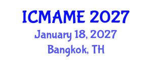 International Conference on Mechanical, Aeronautical and Manufacturing Engineering (ICMAME) January 18, 2027 - Bangkok, Thailand International Conference on Mechanical, Aeronautical and Manufacturing Engineering (ICMAME) January 18, 2027 - Bangkok, Thailand