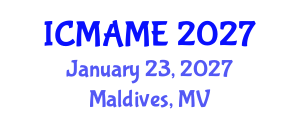 International Conference on Mechanical, Aeronautical and Manufacturing Engineering (ICMAME) January 23, 2027 - Maldives, Maldives International Conference on Mechanical, Aeronautical and Manufacturing Engineering (ICMAME) January 23, 2027 - Maldives, Maldives