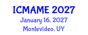 International Conference on Mechanical, Aeronautical and Manufacturing Engineering (ICMAME) January 16, 2027 - Montevideo, Uruguay International Conference on Mechanical, Aeronautical and Manufacturing Engineering (ICMAME) January 16, 2027 - Montevideo, Uruguay