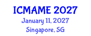 International Conference on Mechanical, Aeronautical and Manufacturing Engineering (ICMAME) January 11, 2027 - Singapore, Singapore International Conference on Mechanical, Aeronautical and Manufacturing Engineering (ICMAME) January 11, 2027 - Singapore, Singapore