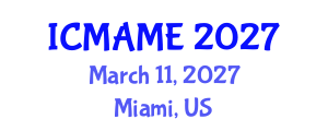 International Conference on Mechanical, Aeronautical and Manufacturing Engineering (ICMAME) March 11, 2027 - Miami, United States International Conference on Mechanical, Aeronautical and Manufacturing Engineering (ICMAME) March 11, 2027 - Miami, United States