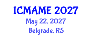 International Conference on Mechanical, Aeronautical and Manufacturing Engineering (ICMAME) May 22, 2027 - Belgrade, Serbia International Conference on Mechanical, Aeronautical and Manufacturing Engineering (ICMAME) May 22, 2027 - Belgrade, Serbia