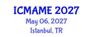 International Conference on Mechanical, Aeronautical and Manufacturing Engineering (ICMAME) May 06, 2027 - Istanbul, Turkey International Conference on Mechanical, Aeronautical and Manufacturing Engineering (ICMAME) May 06, 2027 - Istanbul, Turkey