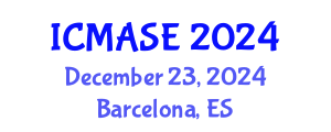 International Conference on Mechanical, Aerospace and Systems Engineering (ICMASE) December 23, 2024 - Barcelona, Spain