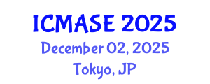 International Conference on Mechanical, Aerospace and Systems Engineering (ICMASE) December 02, 2025 - Tokyo, Japan