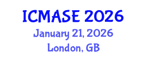 International Conference on Mechanical, Aerospace and Systems Engineering (ICMASE) January 21, 2026 - London, United Kingdom