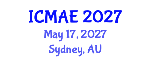 International Conference on Mechanical and Aerospace Engineering (ICMAE) May 17, 2027 - Sydney, Australia International Conference on Mechanical and Aerospace Engineering (ICMAE) May 17, 2027 - Sydney, Australia
