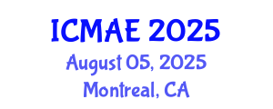 International Conference on Mechanical and Automotive Engineering (ICMAE) August 05, 2025 - Montreal, Canada