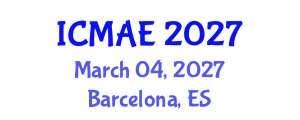 International Conference on Mechanical and Automotive Engineering (ICMAE) March 04, 2027 - Barcelona, Spain
