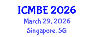 International Conference on Mechanical and Biomedical Engineering (ICMBE) March 29, 2026 - Singapore, Singapore