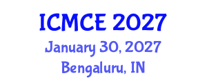 International Conference on Mechanical and Control Engineering (ICMCE) January 30, 2027 - Bengaluru, India International Conference on Mechanical and Control Engineering (ICMCE) January 30, 2027 - Bengaluru, India