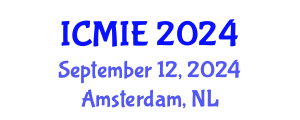 International Conference on Mechanical and Industrial Engineering (ICMIE) September 12, 2024 - Amsterdam, Netherlands