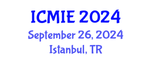 International Conference on Mechanical and Industrial Engineering (ICMIE) September 26, 2024 - Istanbul, Turkey