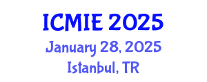 International Conference on Mechanical and Industrial Engineering (ICMIE) January 28, 2025 - Istanbul, Turkey