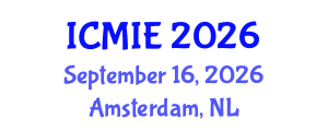 International Conference on Mechanical and Industrial Engineering (ICMIE) September 16, 2026 - Amsterdam, Netherlands