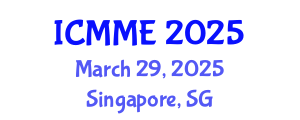 International Conference on Mechanical and Mechatronics Engineering (ICMME) March 29, 2025 - Singapore, Singapore