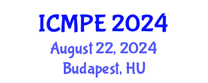 International Conference on Mechanical and Production Engineering (ICMPE) August 22, 2024 - Budapest, Hungary