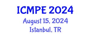 International Conference on Mechanical and Production Engineering (ICMPE) August 15, 2024 - Istanbul, Turkey