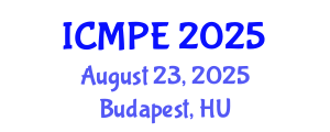 International Conference on Mechanical and Production Engineering (ICMPE) August 23, 2025 - Budapest, Hungary