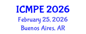International Conference on Mechanical and Production Engineering (ICMPE) February 25, 2026 - Buenos Aires, Argentina